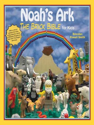 cover image of Noah's Ark: the Brick Bible for Kids